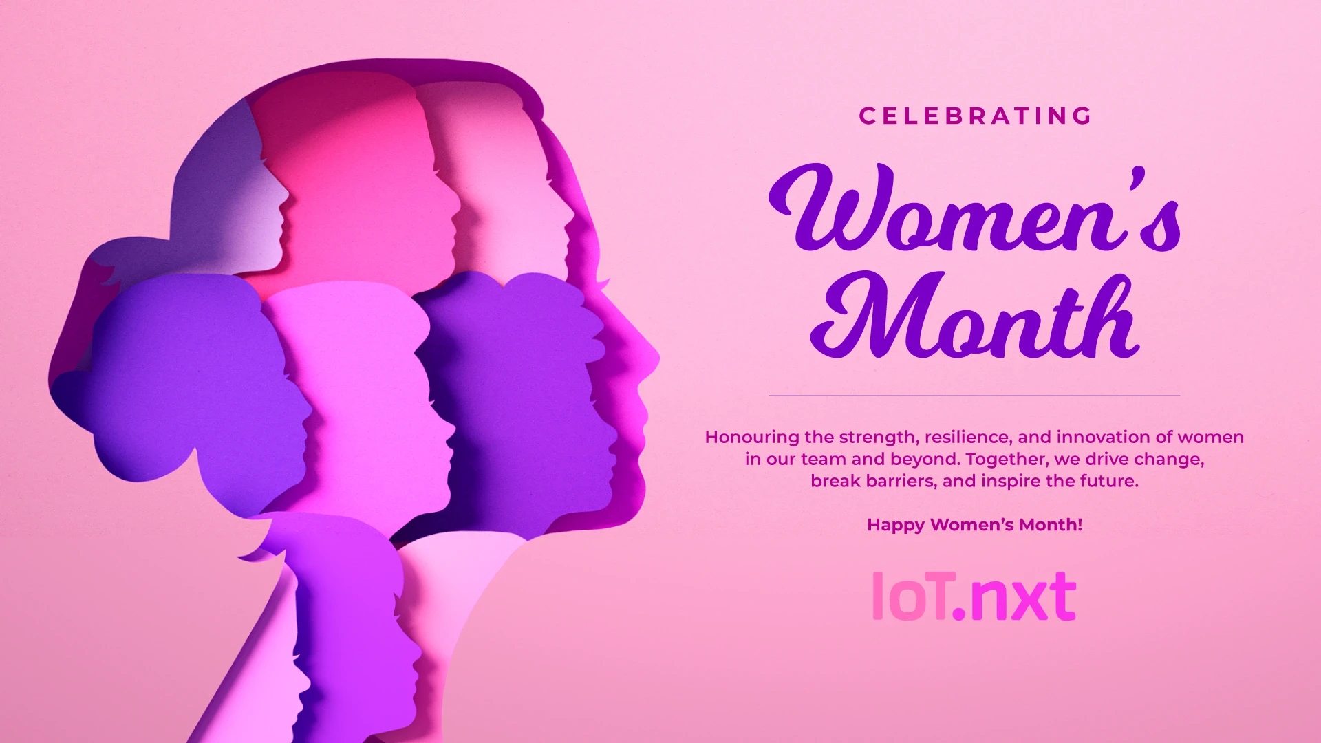IoT.nxt — Women's Month Digital Signage
